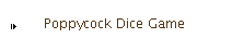 Poppycock Dice Game